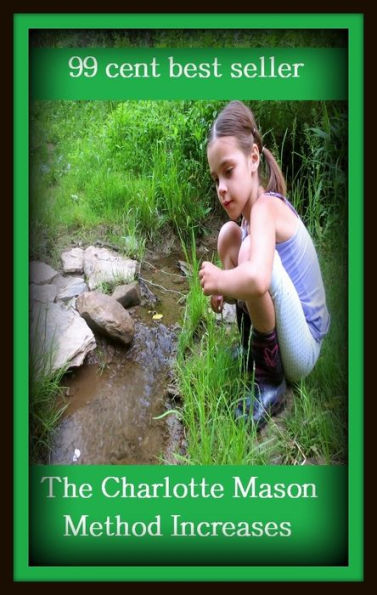 99 Cent Best Seller The Charlotte Mason Method Increases The ( way, method, means, technique, mode, system, approach, manner, line of attack, routine )