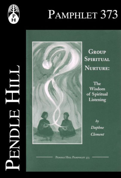 Group Spiritual Nurture: The Wisdom of Spiritual Listening