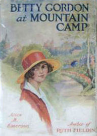 Title: Betty Gordon at Mountain Camp: A Young Readers, Mystery/Detective Classic By Alice B. Emerson! AAA+++, Author: BDP