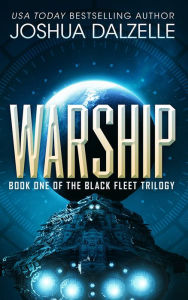 Warship (Black Fleet Trilogy Book 1)