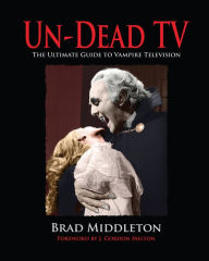Title: Un-Dead TV, Author: Brad Middleton