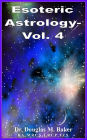 Esoteric Astrology - Vol. 4
