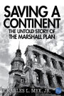 Saving a Continent: The Untold Story of the Marshall Plan