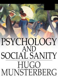 Psychology and Social Sanity