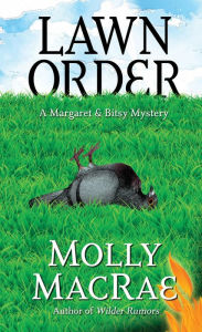 Title: Lawn Order, Author: Molly MacRae