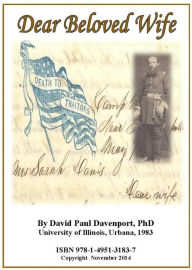 Title: Dear Beloved Wife: the Civil War Letters of Andrew Foster Davis, Co 