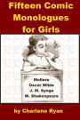 Fifteen Comic Monologues for Girls