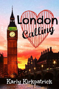 Title: London Calling, Author: Karly Kirkpatrick