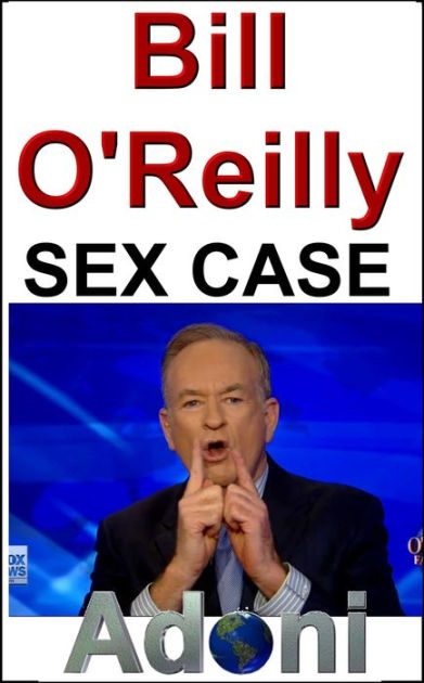 Bill O Reilly Sex Book 36