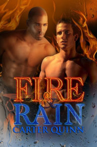 Title: Fire & Rain, Author: Carter Quinn