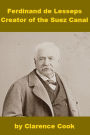 Ferdinand de Lesseps - Creator of the Suez Canal