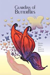Title: Guardian of Butterflies, Author: Eileen Small