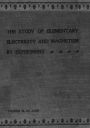 The Study of Elementary Electricity and Magnetism By Experiment (Illustrated)