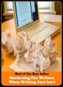 Best of the Best Sellers Marketing For Writers When Writing Just Isn T E (announcement, buildup, hype, announcing, displaying, pitch, ballyhoo, exhibiting, plug, billing, exhibition, posting, blasting, exposition)