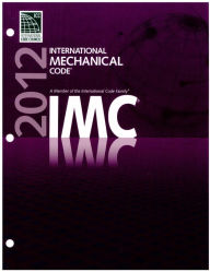 Title: ICC IMC (2012): International Mechanical Code (January 1, 2012), Author: International Code Consortium