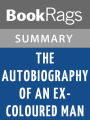 The Autobiography of an Ex-Coloured Man by James Weldon Johnson l Summary & Study Guide