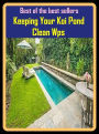Best of The Best Sellers Keeping Your Koi Pond Clean Wps (carry, conduct, control, enjoy, have, manage, place, preserve, put, retain)