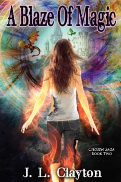 A Blaze of Magic: Chosen Saga Book Two