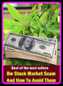 Best of best sellers Bw Stock Market Scam And How To Avoid Them (buying, commerce, retailing, selling, purchasing, shopping, transaction, acquiring, getting, obtaining.)
