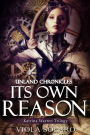 Its Own Reason: Unland Chronicles