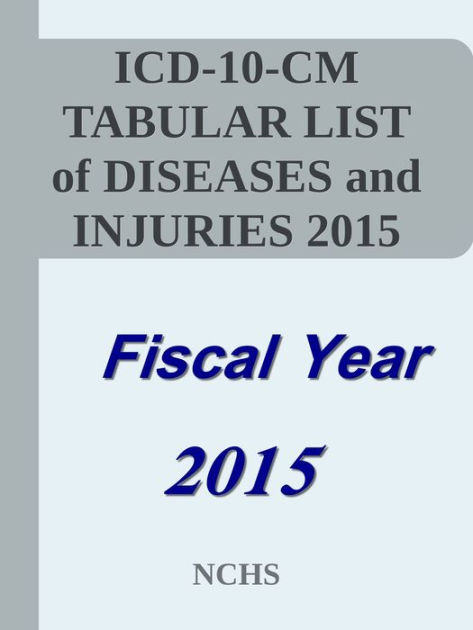 icd-10-cm-tabular-list-of-diseases-and-injuries-for-fy2015-by-benjamin