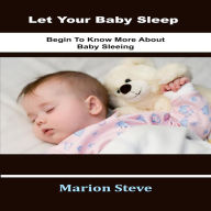 Title: Let your baby sleep, Author: Mafrion Steve