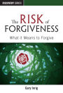 The Risk of Forgiveness