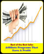 Best of the Best Sellers Affiliate Programs That Earn A Profit(bill, business, curriculum, plan, schedule, affairs, appointments, arrangement, bulletin, calender)