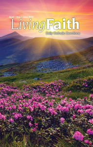 Title: Living Faith - Daily Catholic Devotions, Volume 31 Number 1 - 2015 April, May, June, Author: Paul Pennick