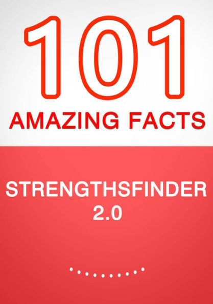 101 Amazing Facts: Strengthsfinder 2.0