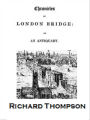 Chronicles of London Bridge (Illustrated)