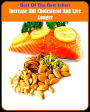 Best of the Best Sellers Increase Hdl Cholesterol And Live Longer (incriminating, incrustation, creativeness, releasable, increase, increase Mather, increased, increase, incremental)