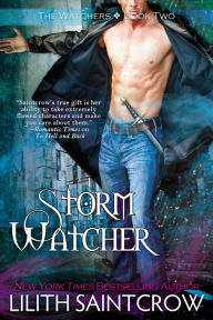 Title: Storm Watcher (Watcher Series #2), Author: Lilith Saintcrow