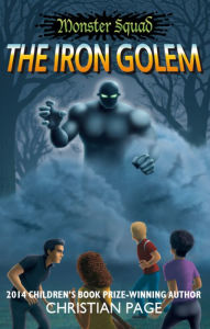 Title: Monster Squad: The Iron Golem, Author: Christian Page