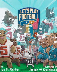 Title: Let's Play Football, Author: Joseph Kremienski