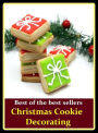 Holiday & Religious Cooking: mas Cookie Decorating ( Christmas cake, Christmas card, Christmas carol, Christmas club, Christmas cookie, Christmas cracker, Christmas creep, Christmas day, Christmas dinner, Christmas disease)