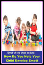 Best of the best sellers How Do You Help Your Child Develop Emoti ( child bride, child care, child carrier, child custody, child day care centers, child development, child development disorders, pervasive, child development stages )