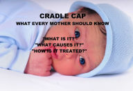 Title: Cradle Cap, Author: Donna Davis Bell