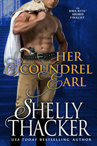 Title: Her Scoundrel Earl, Author: Shelly Thacker