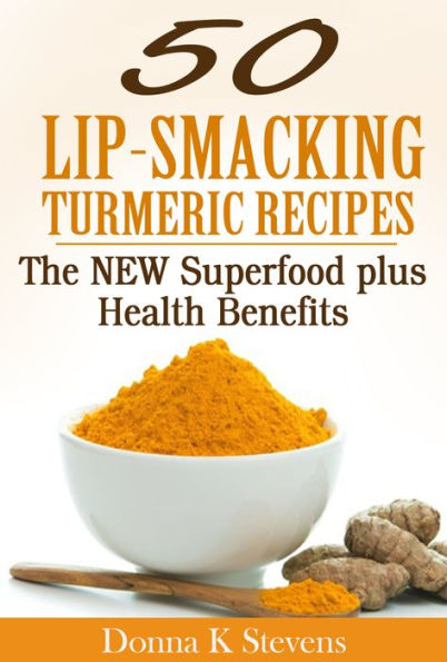 50 Lip-Smacking Turmeric Recipes