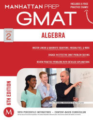 Title: Algebra GMAT Strategy Guide, 6th Edition, Author: - Manhattan Prep