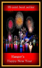 99 Cent Best Seller Adventure, Horror, Mystery Classics Best Seller's for 99 Cents Ranger's Happy New Year ( adventure, fantasy, romantic, action, fiction, humorous, historical, detective, thriller, crime, journey, battle, war, science fiction, amazing )