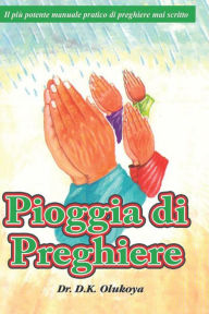 Title: Pioggia di Preghiere, Author: Dr. D. K. Olukoya