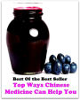 Best of the Best Sellers Top Ways Chinese Medicine Can Help You (pharmaceutical, medication, antibiotic, cure, remedy, cure, prescription, pill, wonder drug, penicillin)