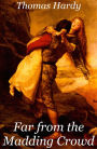 Far from the Madding Crowd - Thomas Hardy
