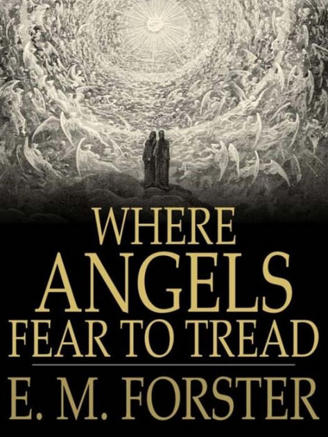 Where Angels Fear To Tread Novelist