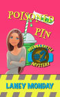 Poisoned Pin: A Cozy Mystery