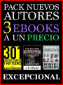 Pack Nuevos Autores, 3 ebooks A un Precio Excepcional