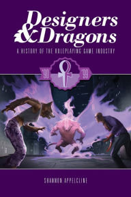 Title: Designers & Dragons: The 90s, Author: Shannon Appelcline