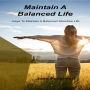 Maintain A Balanced Life
